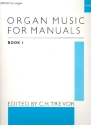 Organ Music for Manuals vol. 1 for organ