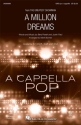 A Million Dreams from 'The Greatest Snowman' for mixed choir (SAB) opt. a Cappella choral score