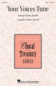 George Frideric Handel, Your Voices Tune SSA Chorpartitur