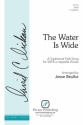 The Water Is Wide SATB a Cappella Choral Score