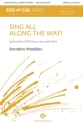 Sing All Along the Way SATB Choral Score