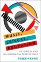 Roger Mantie, Music, Leisure  Buch Gebunden