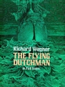 The flying Dutchman full score