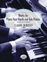 WORKS FOR PIANO 4 HANDS AND 2 PIANOS VOL.1