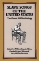 Slave Songs of the United States  Songbook