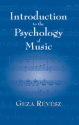Revesz: Introduction To The Psychology Of Music  Reference