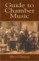 A GUIDE TO CHAMBER MUSIC