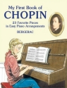 MY FIRST BOOK OF CHOPIN 23 FAVORITE PIECES BERGERAC, ED