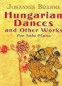 Hungarian Dances and other Works for piano