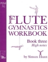 Ed: Simon Hunt Flute Gymnastics Workbook 3 flute tutor