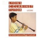 Roger Cawkwell and Graham Lyons CD for the Lyons C Clarinet Tutor CD