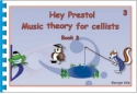 Georgia Vale Hey Presto Music Theory for Cellists Book 3 cello tutor