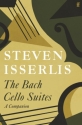 The Bach Cello Suites - A Companion  book (hardcover)