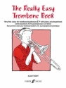 The really easy Trombone Book Very first solos for trombone/euphonium and piano (bass+treble clefs)