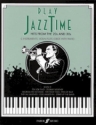 PLAY JAZZTIME VOL.2: SOLOS FOR C INSTRUMENTS AND PIANO HITS FROM THE 20'S AND 30'S