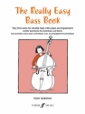 The Really Easy Bass Book for double bass with piano accompaniment