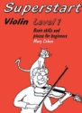 SUPERSTART LEVEL 1 FOR VIOLIN BASIC SKILLS AND PIECES FOR BEGINNERS (ENGL)