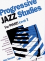 PROGRESSIVE JAZZ STUDIES LEVEL 2: FOR PIANO