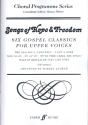 Songs of Hope and Freedom 6 Gospel Classics for female chorus unaccompanied,  score