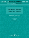 Autumn Leaves - 3 Jazz Classics for female chorus and piano score