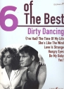 6 of the Best: Dirty Dancing piano/vocal/guitar Songbook
