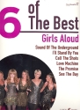 6 of the Best: Girls aloud songbook piano/vocal/guitar