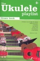 The Ukulele Playlist - green Book songbook lyrics/strumming patterns/chords