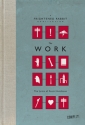 The Work (Limited Cased Edition)  libretto