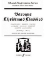 Baroque Christmas Classics for mixed chorus and organ/piano score
