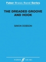 Dobson, Simon Dreaded Groove and Hook, The (score)  Brass band