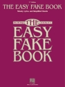 The Easy Fake Book for any melody instrument in C Songbook melody, lyrics and simpliefied chords