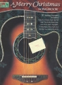 MERRY CHRISTMAS SONGBOOK 51 HOLIDAY FAVORITES FOR GUITAR