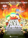 South Park bigger longer and uncut: music from the motion picture for piano/vocal/guitar