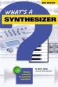Jon F. Eiche, What's A Synthesizer?  Buch