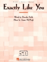 Exactly Like You for piano/vocal/guitar