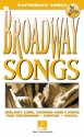 Broadway Songs - 2nd Edition Melodyline, Lyrics and Chords (for Keyboard, Guitar, Vocal) Paperback Songs