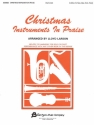 Christmas Instruments In Praise ( C-instr) Flute, Oboe, Violin or C-Melody Instruments Stimme