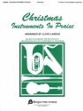 Christmas Instruments In Praise (Eb) Alto Saxophone, Bariton Saxophone or Eb Horn Stimme