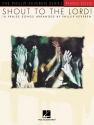 Shout to the Lord! - 14 Praise Songs Klavier Buch