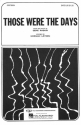 Those Were the Days SATB Chorpartitur