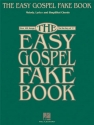 The Easy Gospel Fake Book Melody, Lyrics and Chords
