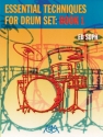 Essential Techniques for Drum Set: Book 1 for drum set