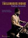 Thelonious Monk Fake Book: Eb Edition 70 Monk compositions presented in easy-to-read format with a discography