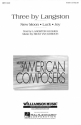 Ricky Ian Gordon, Three by Langston SATB Chorpartitur