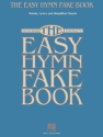 The Easy Hymn Fake Book - Over 15 Songs Melodyline, Lyrics and Chords Buch