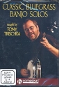Classic Bluegrass Banjo Solos taught by Tony Trischka DVD-Video