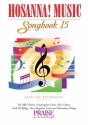 Hosanna! Music Songbook 15 Piano, Vocal and Guitar Buch