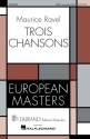 Maurice Ravel, Trois Chasons SATB SATB Chorpartitur