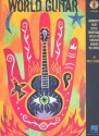 World Guitar (+CD): A Guitarist's Guide to the Traditional Styles of Cultures around the World