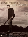 Josh Turner - Long Black Train Piano, Vocal and Guitar Buch